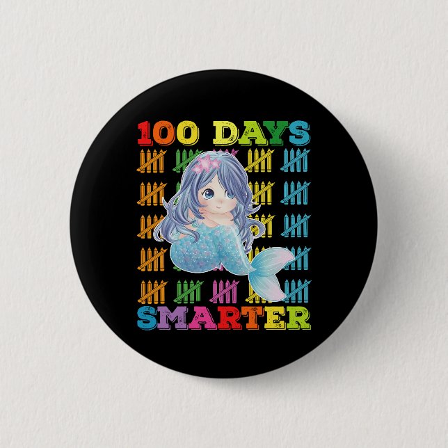 100 Days Smarter Mermaid 100th Day Of School 6 Cm Round Badge (Front)