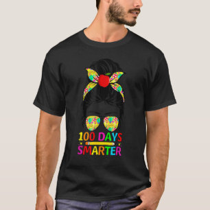 100 Days Smarter Messy Bun Teacher Happy 100th Day T-Shirt
