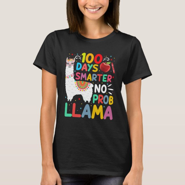 100 Days Smarter No Probllama Llama 100 Days of Sc T-Shirt (Front)