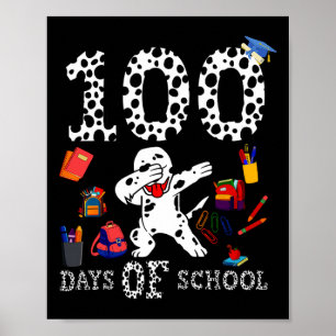 100 Days Smarter Of School Dabbing Dalmatian Dog T Poster