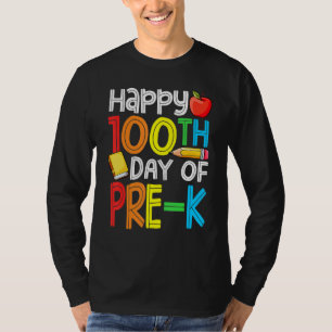 100 Days Smarter Pre K Happy 100th Day Of School P T-Shirt
