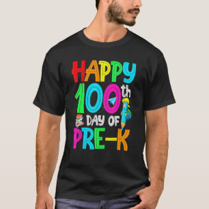 100 Days Smarter Pre K Happy 100th Day Of School P T-Shirt