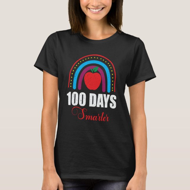 100 Days Smarter Rainbow Kids Teachers Happy 100 D T-Shirt (Front)