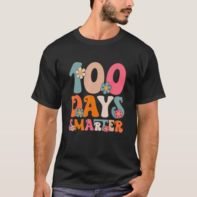 100 Days Smarter Retro Groovy Flowers Teacher Stud T-Shirt (Front)