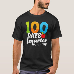 100 Days Smarter Teacher 100th Day Of School Kinde T-Shirt