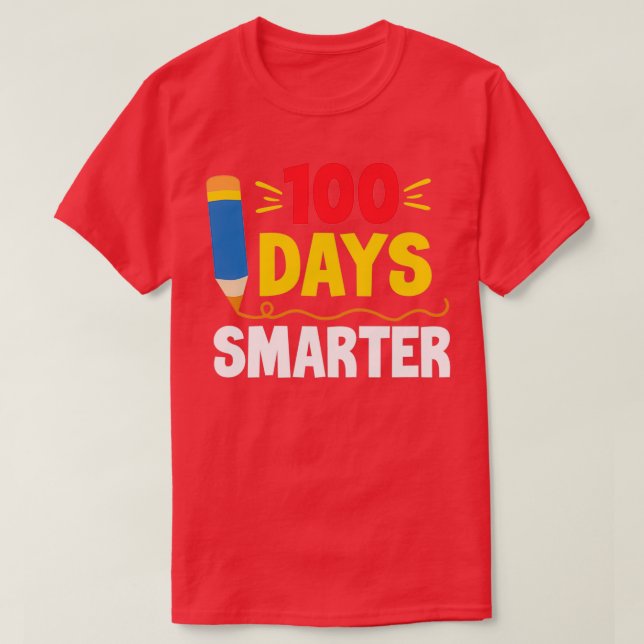 100 Days Smarter Teacher or Student 100th Day of S T-Shirt (Design Front)