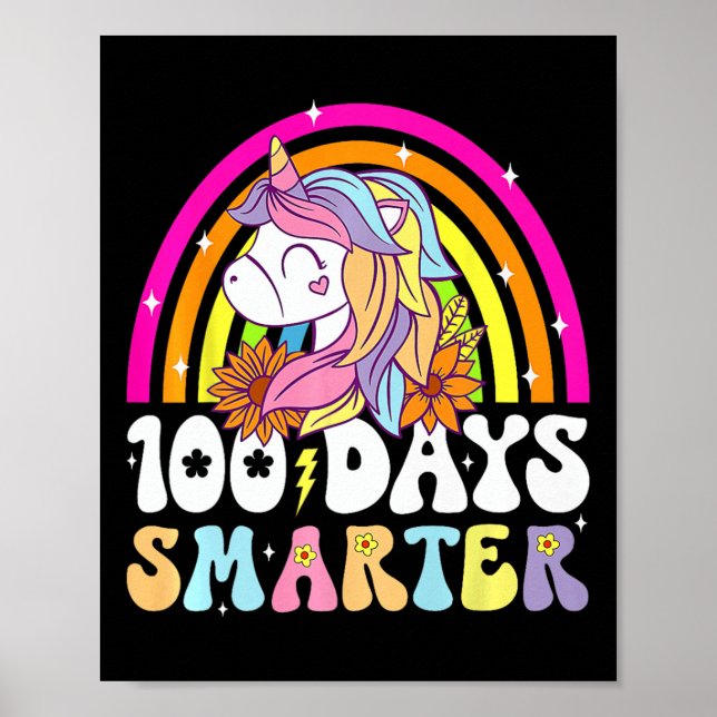 100 Days Smarter Unicorn Kids Rainbow 100th Day Of Poster (Front)