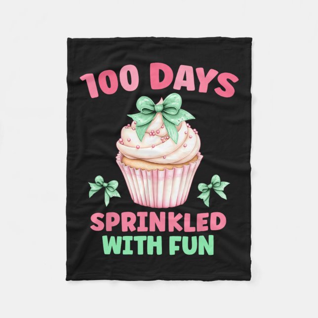 100 Days Sprinkled With Fun Cupcake 100th Day Of S Fleece Blanket (Front)