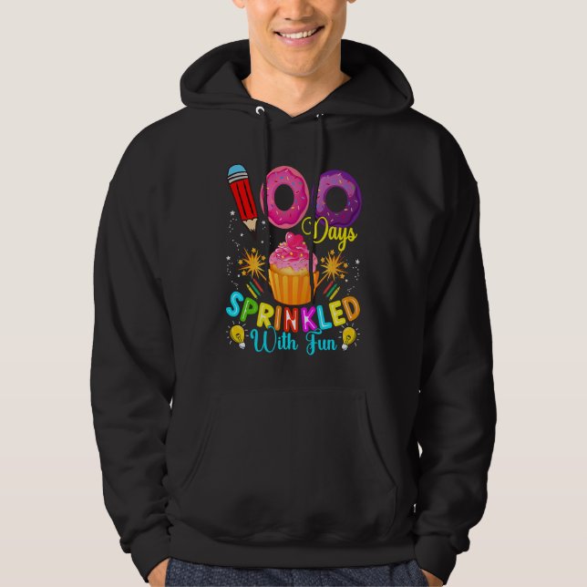 100 Days Sprinkled With Fun Cupcake 100th Day Of S Hoodie (Front)