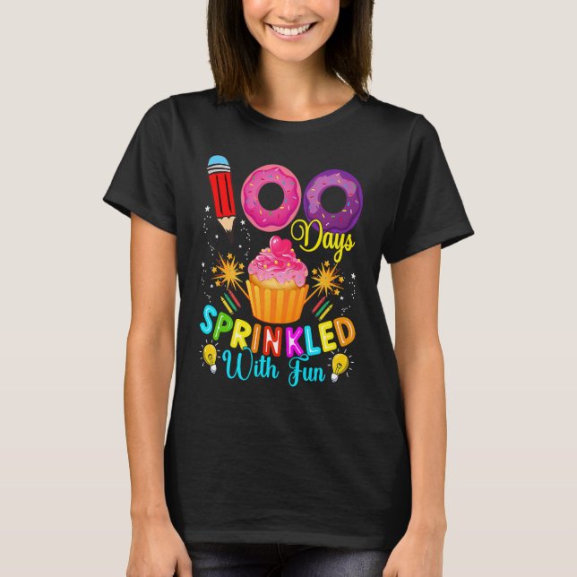 100 Days Sprinkled With Fun Cupcake 100th Day Of S T-Shirt (Front)