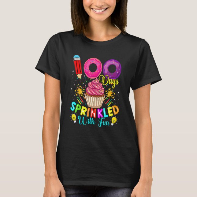 100 Days Sprinkled With Fun Cupcake 100th Day Of S T-Shirt (Front)