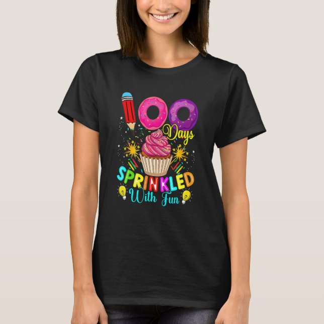 100 Days Sprinkled With Fun Cupcake 100th Day Of S T-Shirt (Front)
