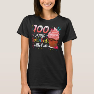 100 Days Sprinkled With Fun Cupcake 100th Day Scho T-Shirt