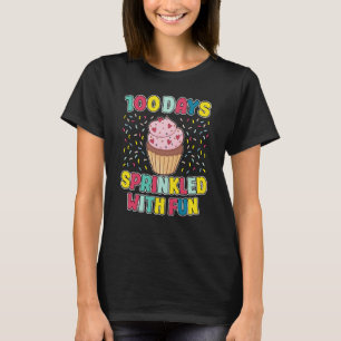 100 Days Sprinkled With Fun Cupcake 100th Day Scho T-Shirt