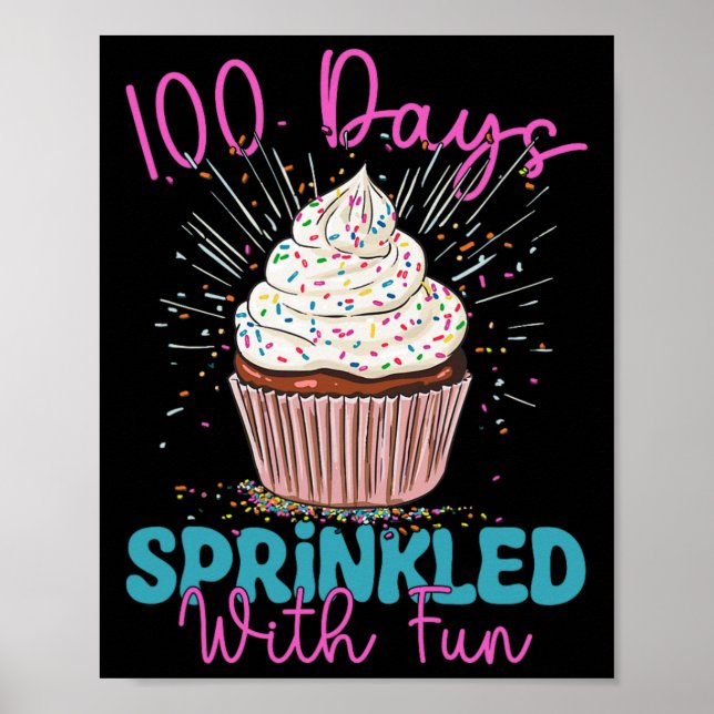 100 Days Sprinkled With Fun Cupcake Kids 100th Day Poster (Front)