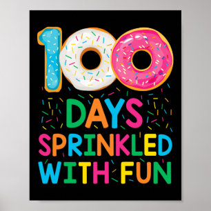 100 Days Sprinkled With Fun Doughnut School Teache Poster