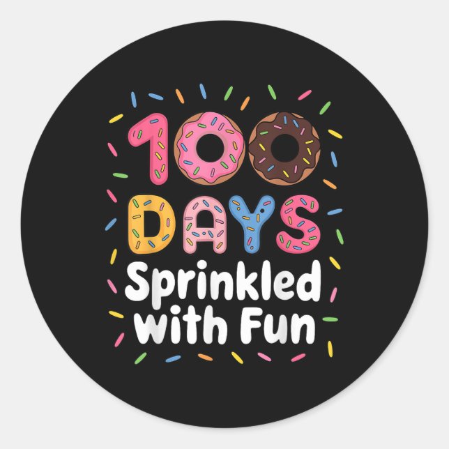 100 Days Sprinkled With Fun Doughnuts 100th Day Of Classic Round Sticker (Front)