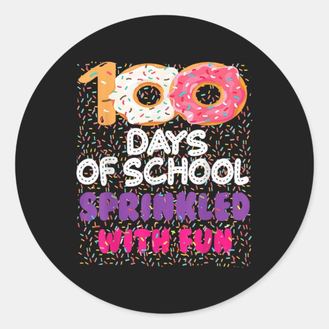 100 Days Sprinkled With Fun Doughnuts Happy 100th  Classic Round Sticker (Front)