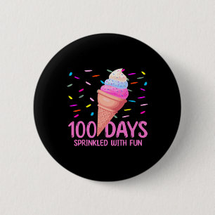 100 Days Sprinkled With Fun Ice Cream 100th Day Of 6 Cm Round Badge