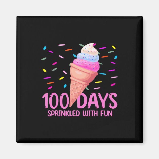 100 Days Sprinkled With Fun Ice Cream 100th Day Of Magnet (Front)
