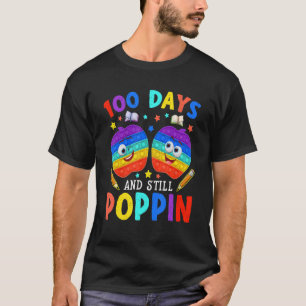100 Days Still Poppin  100th Day Of School Girls B T-Shirt