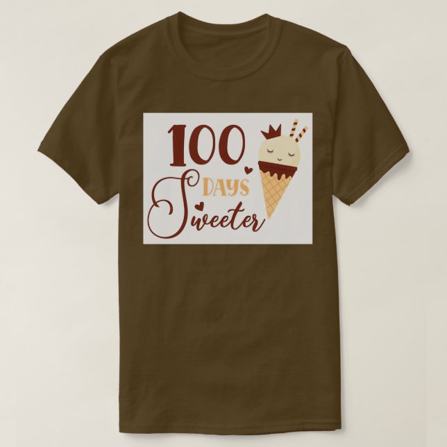 100 Days Sweeter 100 Days Of School 1 T-Shirt (Design Front)