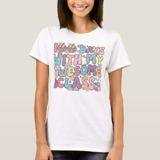 100 Days With My Awesome Class T-Shirt
