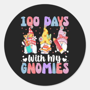 100 Days With My Gnomies 100 Days Of School Teache Classic Round Sticker