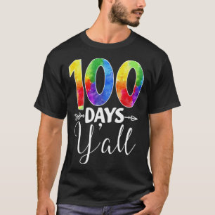 100 days y all  Teacher Student 100th Day of schoo T-Shirt