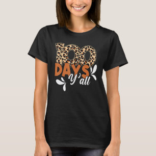 100 Days Y'all 100th Day Of School Teacher Or Stud T-Shirt
