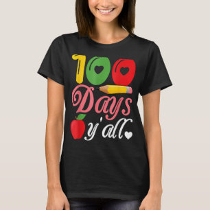 100 Days Y'all Happy 100th Day Of School T-Shirt
