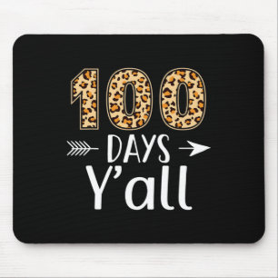 100 Days Y'all Leopard 100th Day Of School Teacher Mouse Mat