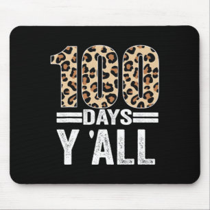 100 Days Y'all Leopard Teacher Student 100th Day O Mouse Mat