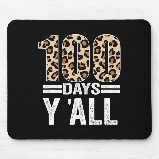 100 Days Y'ALL Leopard Teacher Student 100th Day o Mouse Mat (Front)