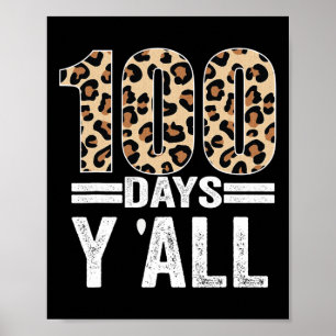 100 Days Y'ALL Leopard Teacher Student 100th Day o Poster