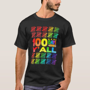 100 Days Y'all Smarter Happy 100th Day Of School T T-Shirt