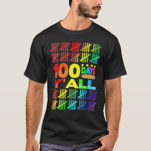 100 Days Y'all Student Teacher Happy 100th Day Of T-Shirt