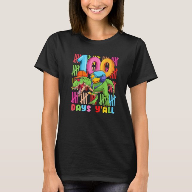 100 Days Y'all T REX 100th Day Dinosaur Gift Kids  T-Shirt (Front)