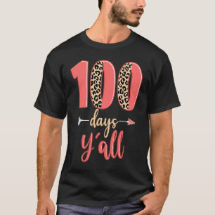 100 days y'all teacher 100 days of school leopard  T-Shirt