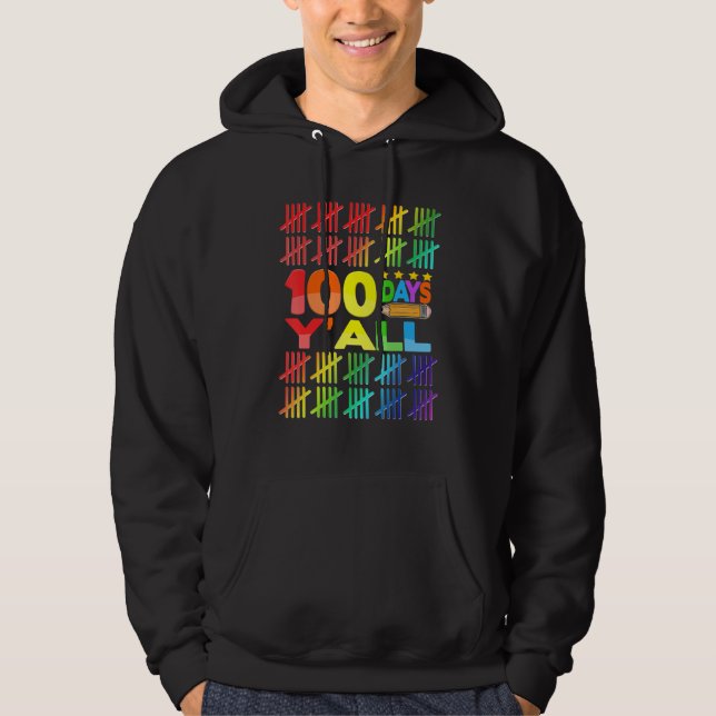 100 Days Y'all Teacher Kids Teen Happy 100th Day O Hoodie (Front)
