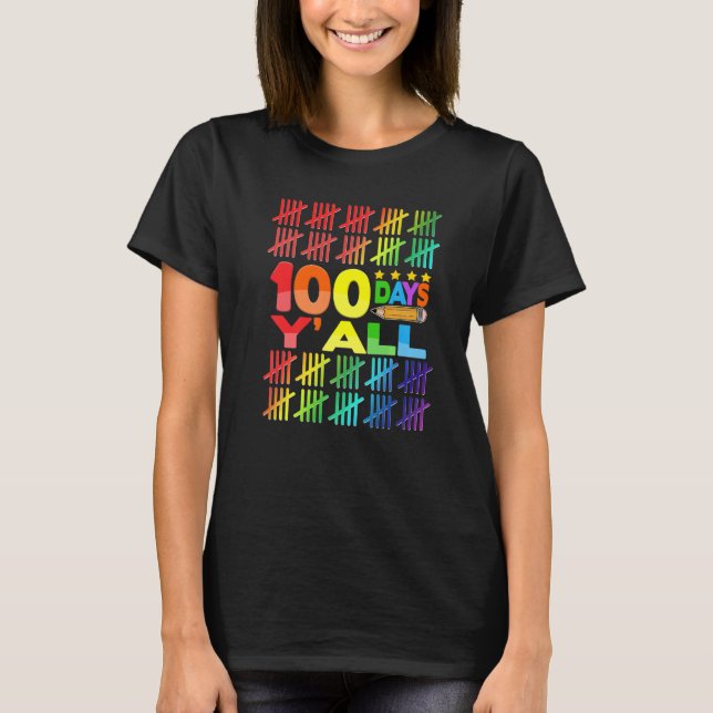 100 Days Y'all Teacher Kids Teen Happy 100th Day O T-Shirt (Front)