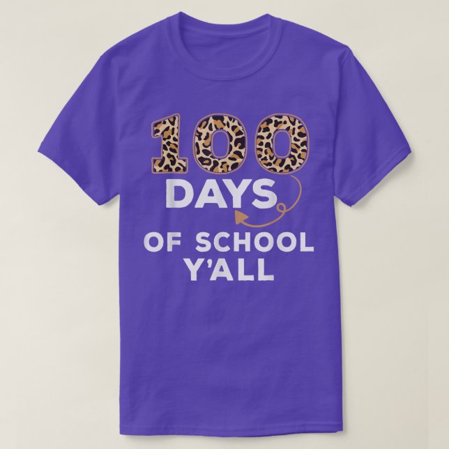 100 Days Y'all Teacher Student 100th Day of school T-Shirt (Design Front)