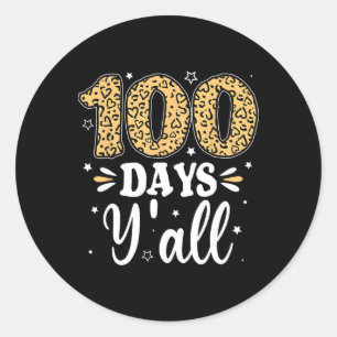 100 Days Y'all Teacher Women Men Kids 100 Days Of  Classic Round Sticker