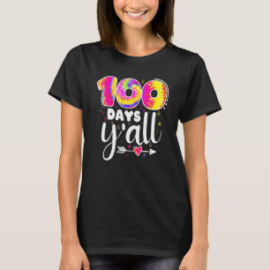 100 Days Y'all Tie Dye 100th Day Of School Teacher T-Shirt