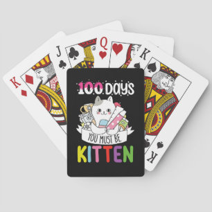 100 Days You Must Be Kitten Cat Of School Playing Cards