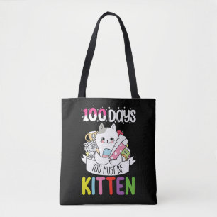 100 Days You Must Be Kitten Cat Of School Tote Bag