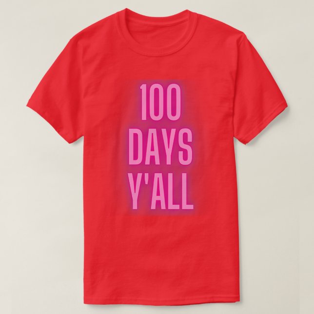 100 Days Yx27all 15 T-Shirt (Design Front)