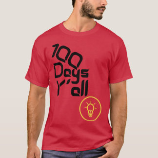 100 Days Yx27all Funny 100th Day Of School T-Shirt