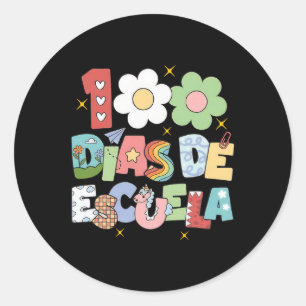 100 Dias De Escuela Bilingual Spanish Teacher  Classic Round Sticker