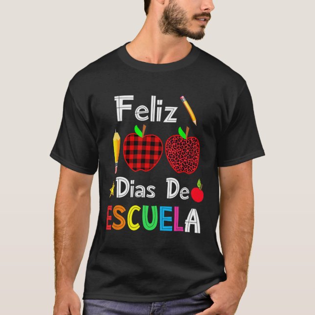 100 Dias De Escuela Spanish Happy 100th Day Of Sch T-Shirt (Front)
